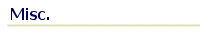 Misc.